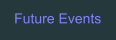 Future Events