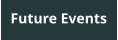 Future Events