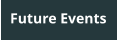 Future Events
